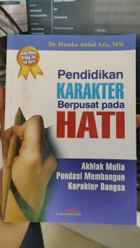 Image of PENDIDIKAN KARAKTER BERPUSAT PADA HATI